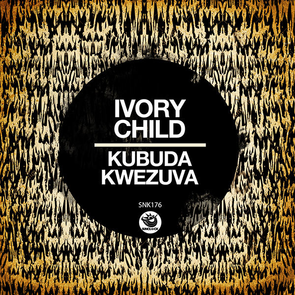 Ivory Child - Kubuda Kwezuva - SNK176 Cover