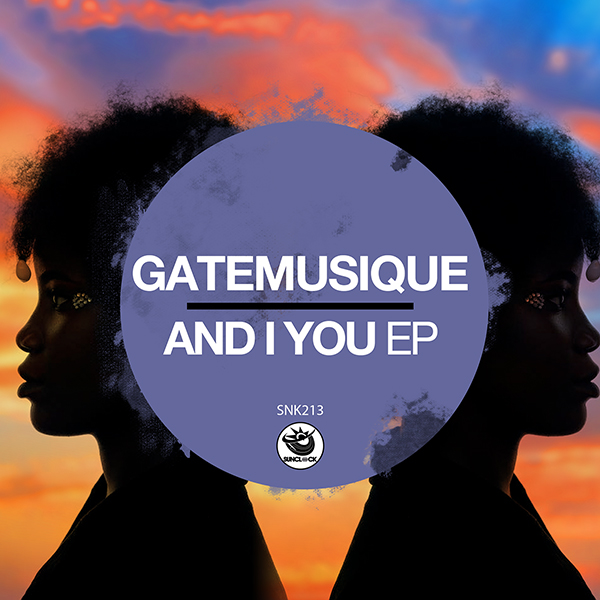 GateMusique - And I You Ep - SNK213 Cover