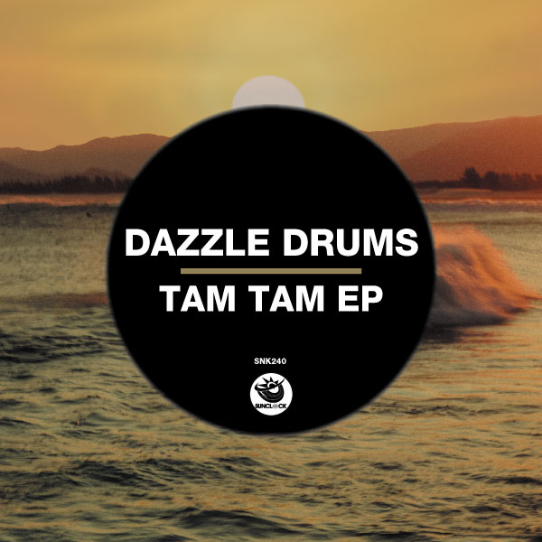 Dazzle Drums - Tam Tam EP - SNK240 Cover