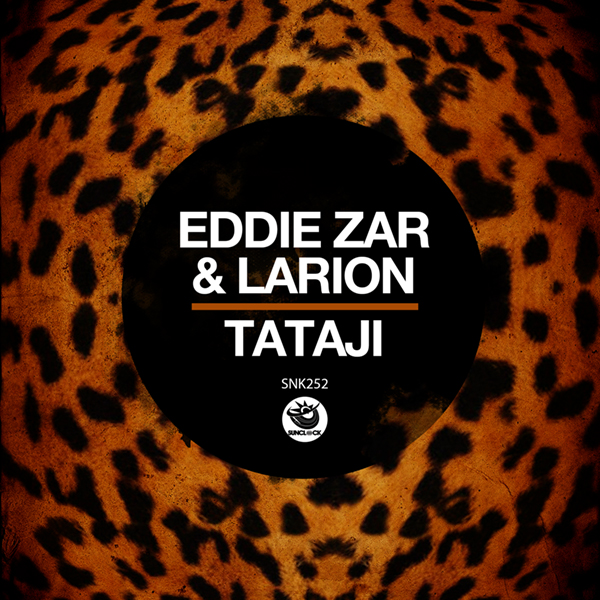Eddie ZAR & Larion - Tataji (Original Mix) - SNK252 Cover