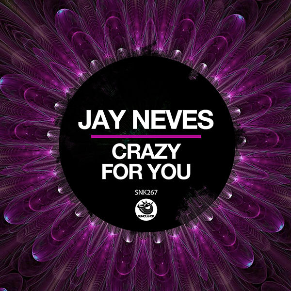 Jay Neves - Crazy For You - SNK267 Cover