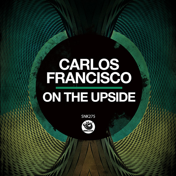 Carlos Francisco - On The Upside - SNK275 Cover