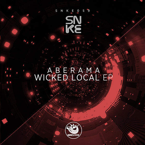 Aberama - Wicked Local EP - SNKE059 Cover