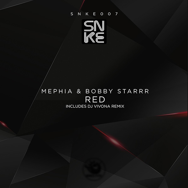 Mephia & Bobby Starrr - Red (incl. Dj Vivona Remix) - SNKE007 Cover