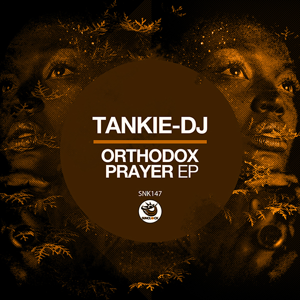 Tankie-DJ - Orthodox Prayer Ep - SNK147 Cover