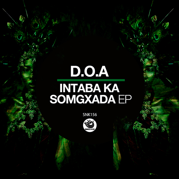 D.O.A - Intaba Ka Somgxada Ep - SNK156 Cover