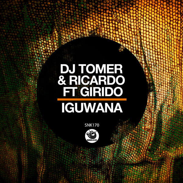 Dj Tomer & Ricardo Ft GiRiDo - Iguwana - SNK170 Cover