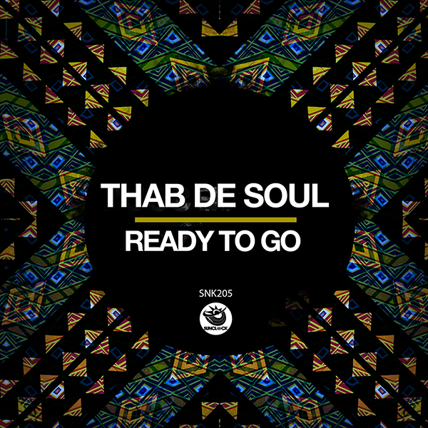 Thab De Soul - Ready To Go - SNK205 Cover