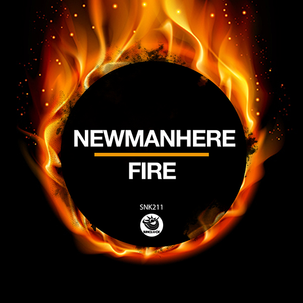 Newmanhere - Fire (Original Mix) - SNK211 Cover