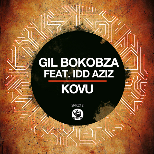 Gil Bokobza feat. Idd Aziz - Kovu (Original Mix) - SNK212 Cover