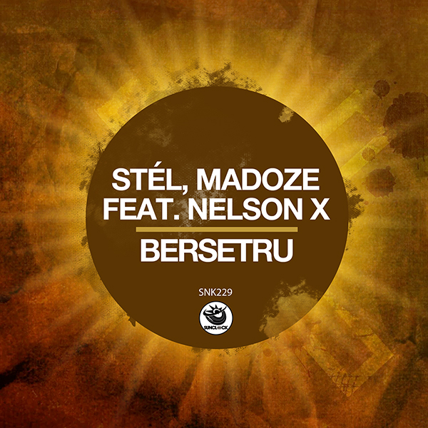 Stél, Madoze feat. Nelson X - Bersetru - SNK229 Cover