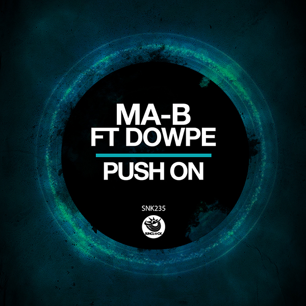 Ma-B feat. Dowpe - Push On (Original Mix) - SNK235 Cover
