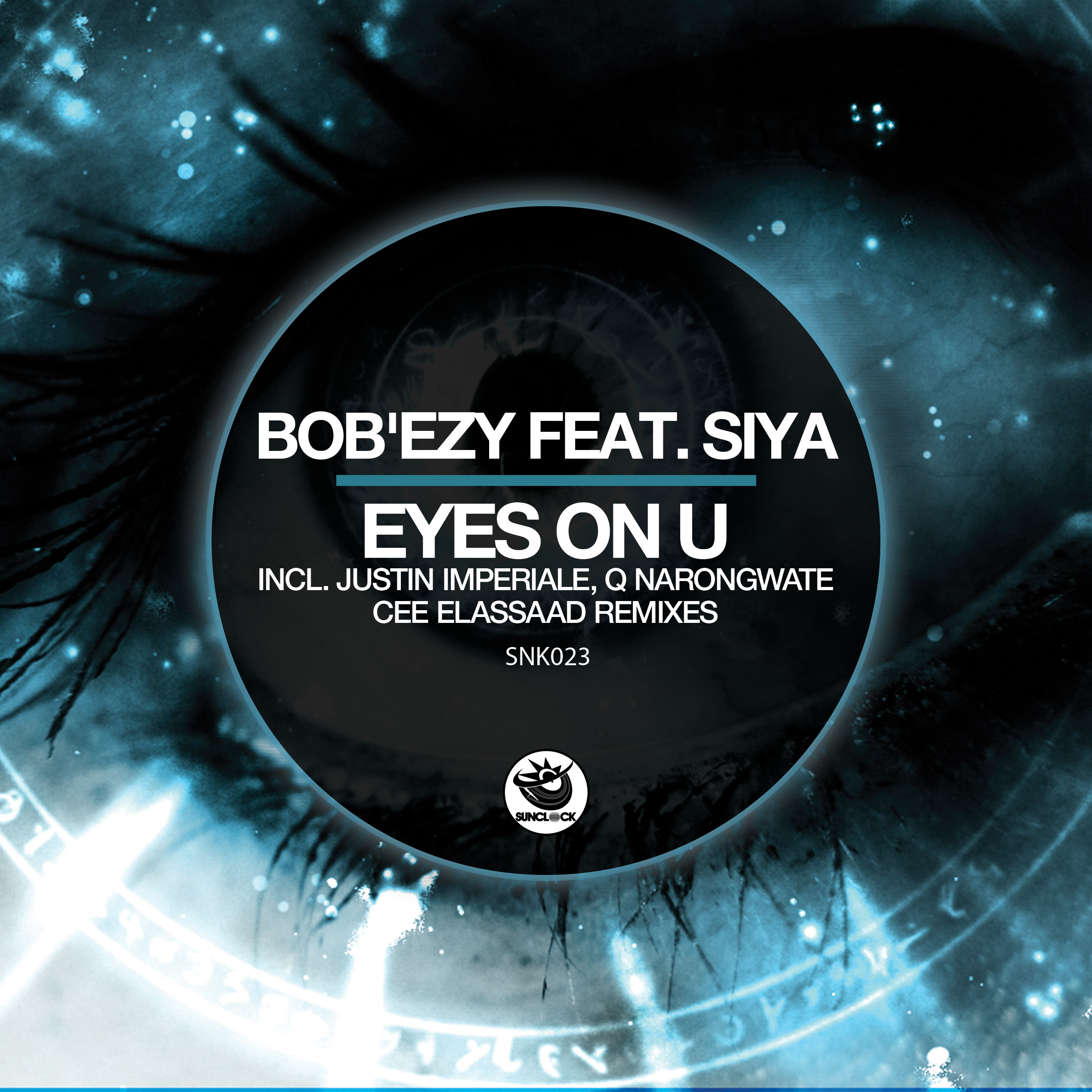 Bob'Ezy feat. Siya - Eyes On U (incl. Justin Imperiale, Q Narogwate and Cee ElAssaad Rmxs) - SNK023 Cover