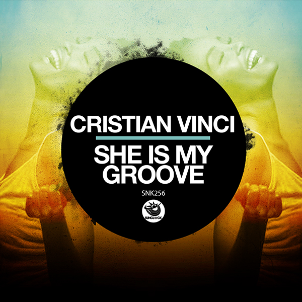 Cristian Vinci - She Is My Groove - SN256 Cover