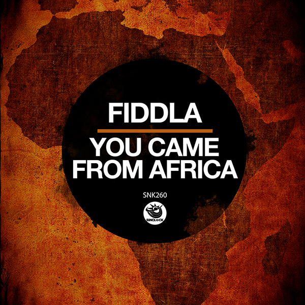 Fiddla - You Came From Africa - SNK260 Cover