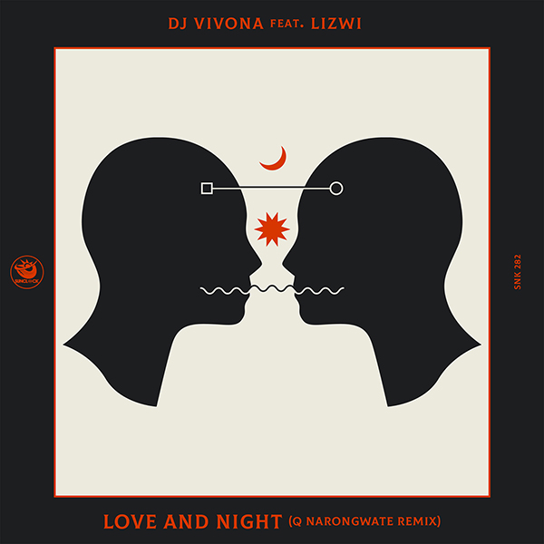 Dj Vivona feat. Lizwi - Love and Night (Q Narongwate Remix) - SNK282 Cover