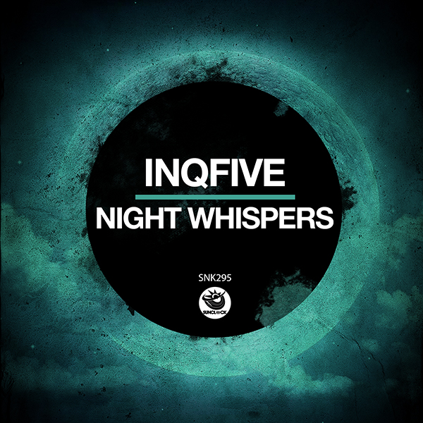 InQfive - Night Whispers (Original Mix) - SNK295 Cover