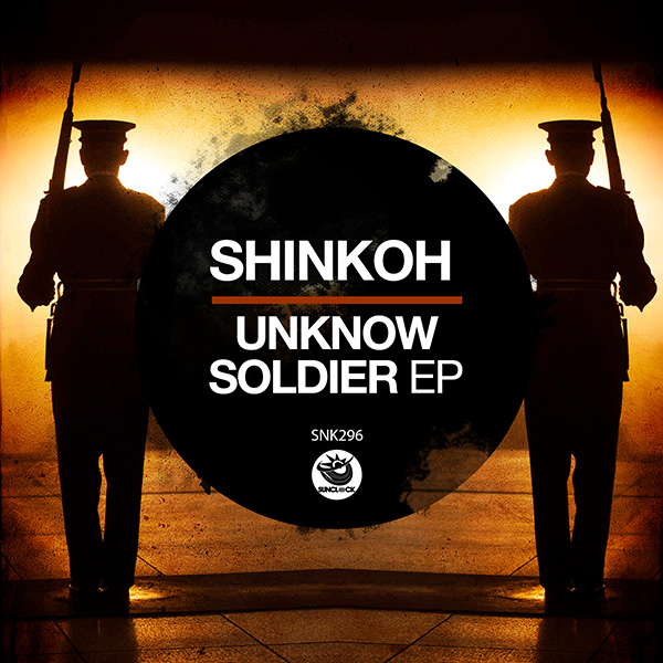 Shinkoh - Unknow Soldier EP - SNK296 Cover