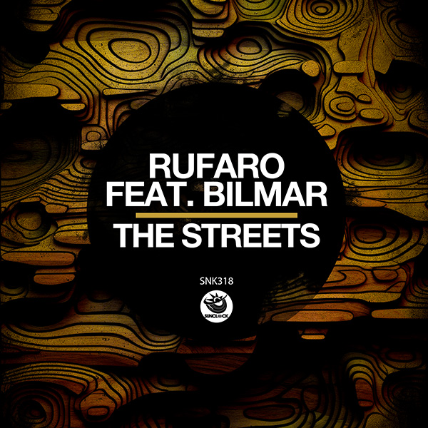 Rufaro feat. Bilmar - The Streets - SNK318 Cover