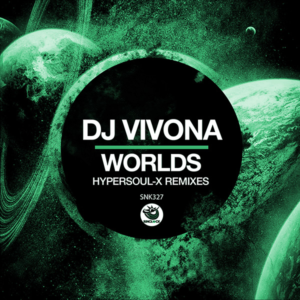 DJ Vivona - Worlds (HyperSOUL-X Remixes) - SNK327 Cover