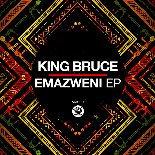 King Bruce - Emazweni EP - SNK353 Cover