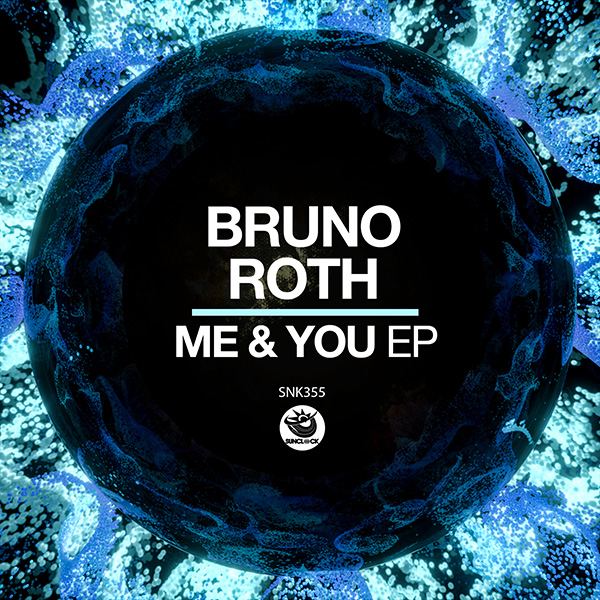 Bruno Roth - Me & You EP - SNK355 Cover