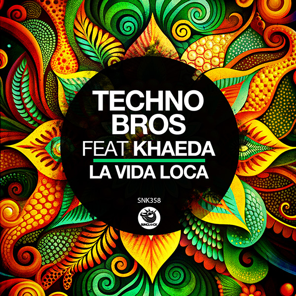 Techno Bros feat. Khaeda - La Vida Loca - SNK358 Cover