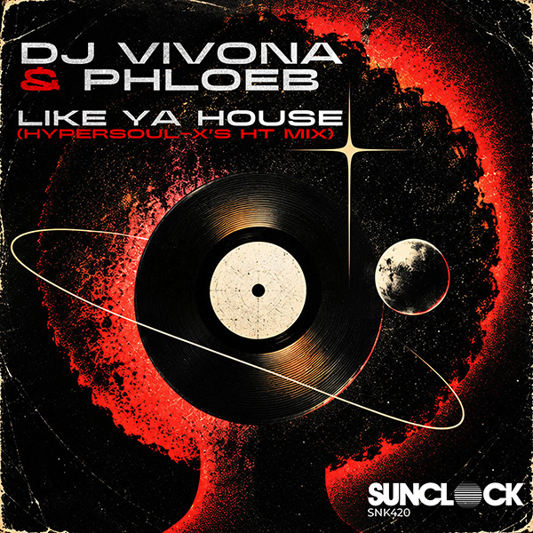 DJ Vivona & PhloeB - Like Ya House (HyperSOUL-X's HT Mix) - SNK420 Cover