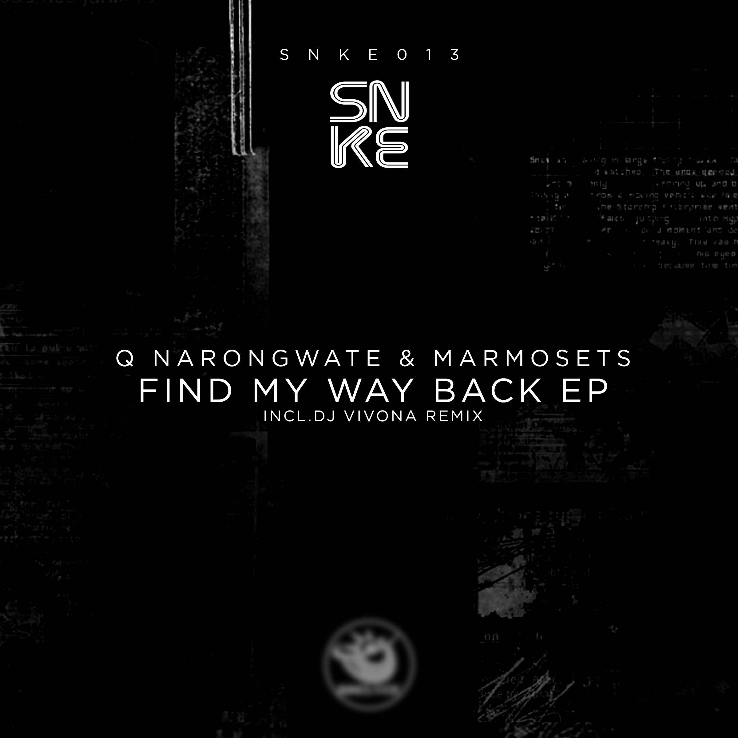 Q Narongwate & Marmosets - Find My Way Back EP (incl. Dj Vivona Remix) - SNKE013 Cover