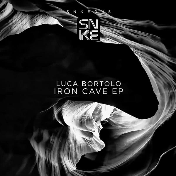 Luca Bortolo - Iron Cave Ep - SNKE045 Cover