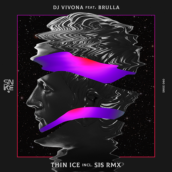 Dj Vivona feat. Brulla - Thin Ice (Incl. SIS Remix) - SNKE060 Cover