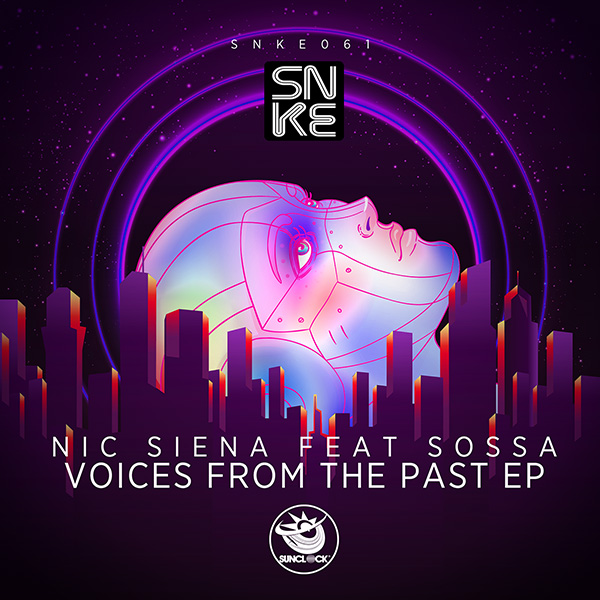 Nick Siena feat. Sossa - Voices From The Past Ep - SNKE061 Cover