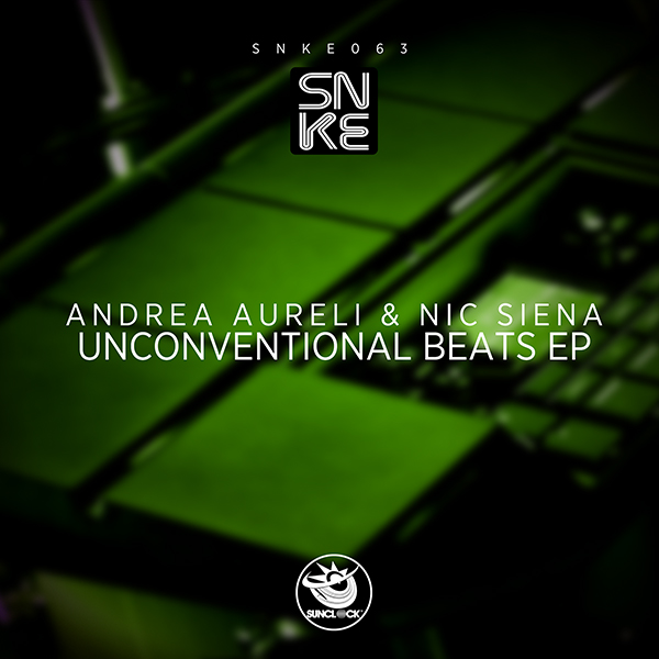 Andrea Aureli & Nic Siena - Unconventional Beats EP - SNKE063 Cover