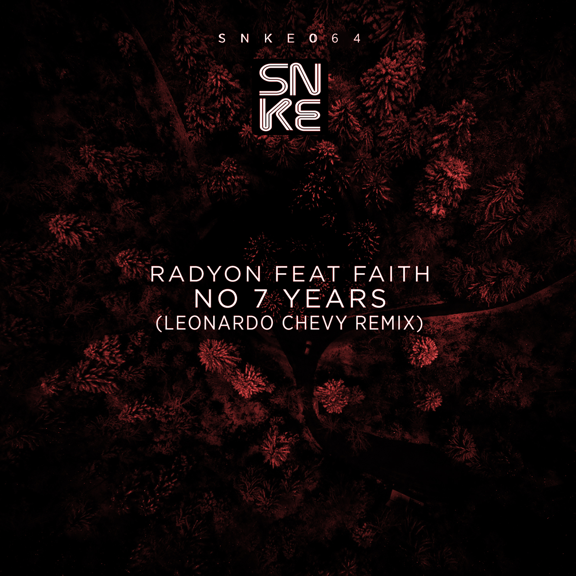 Radyon - No 7 Years (Leonardo Chevy Remix) - SNKE064 Cover
